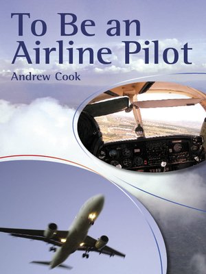 cover image of To Be an Airline Pilot